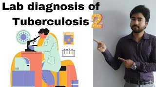 Mycobacterium tuberculosis Laboratory diagnosis By Abhishek sir [upl. by Paynter]