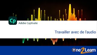 Travailler avec de laudio dans le nouveau Adobe Captivate [upl. by Betthezel438]