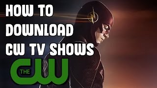 Quick Tutorial  How to download Your Favourite CW Shows [upl. by Hgielsa]