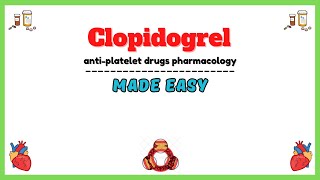 Clopidogrel pharmacology antiplatelet drugs pharmacology clinical pharmacology lectures [upl. by Latterll]