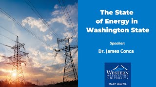 The State of Energy in the State of Washington [upl. by Siari505]