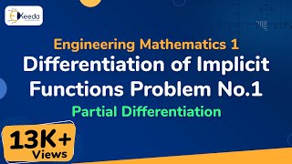 Differentiation of Implicit Functions Problem No1  Partial Differentiation  Engineering Maths 1 [upl. by Cung]