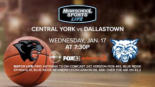 Central York vs Dallastown  High School Basketball [upl. by Seltzer]