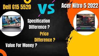 Dell G15 5520 Vs Acer Nitro 5 2022  Which one to buy [upl. by Huttan]