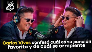 Carlos Vives confesó cuál es su canción favorita y de cuál se arrepiente [upl. by Grunenwald]