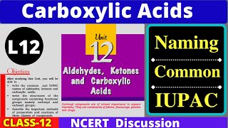 L12 Nomenclature of Carboxylic acids Common Names  IUPAC naming Class 12 NCERT NEETchemistry [upl. by Matthaeus783]