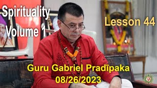 Spirituality 1  Lesson 44 [upl. by Sell]