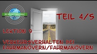 Theorieunterricht Fahrschule Lektion 9  Teil 45 Verkehrsverhalten bei Fahrmanövern [upl. by Biddy902]