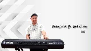 Bekerjalah ya Roh Kudus minus oneinstrument instrument [upl. by Remot]