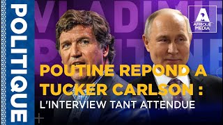 URGENT POUTINE REPOND A TUCKER CARLSON DURANT LINTERVIEW TANT ATTENDUE EN FRANCAIS [upl. by Nysila]