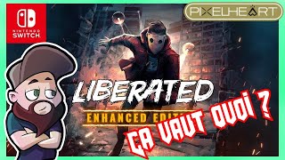 Liberated Enhanced Edition sur NIntendo Switch Ca vaut quoi [upl. by Vitia]