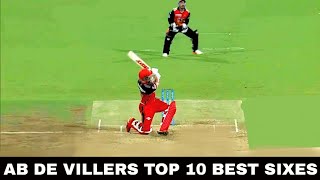 Ab de Villiers top 10 Best Sixes in Cricket Ever  Mr 360° of cricket [upl. by Ita639]