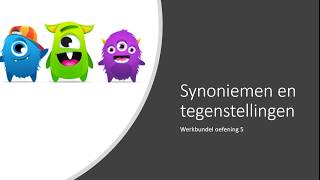 Synoniemen en tegenstellingen oefening 5 [upl. by Trever606]