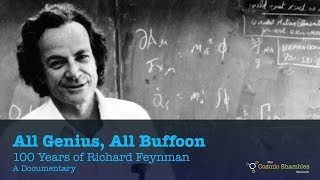 All Genius All Buffoon 100 Years of Richard Feynman  A Documentary [upl. by Iramaj251]