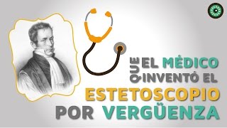 El médico que inventó el estetoscopio por vergüenza [upl. by Nesila547]