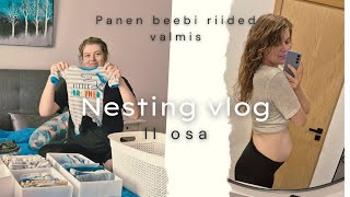 NESTING VLOG II OSA Kolmanda lapse sünniks valmistumine Enesetunne III trimestril [upl. by Panthia170]