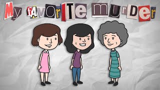 “Karens Grandmotherquot  My Favorite Murder Animated  Ep 25 with Karen Kilgariff amp Georgia Hardstark [upl. by Leavitt]