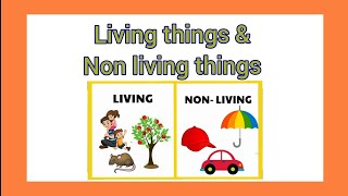 Living things and Non Living things teaching ideas for parents [upl. by Pietje]