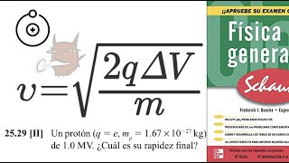 Rapidez de un protón Física General 2529 Frederick Bueche [upl. by Nairot501]