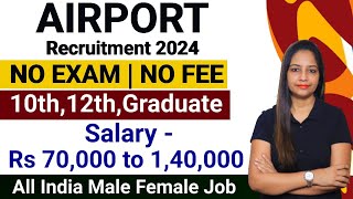 AirPort New Vacancy 2024  Airport Recruitment 2024  Airport Vacancy 2024  Latest Jobs airport [upl. by Nylesor]