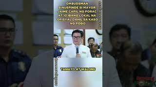 OMBUDSMAN SINUSPINDE SI MAYOR JAIME CAPIL NG PORAC AT 10 IBANG LOKALNA OPISYAL DAHIL SA KASO NG POGO [upl. by Simona]