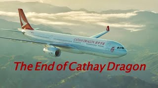 The End of Cathay Dragon  Thank You amp Goodbye  My 11 Flights with KA [upl. by Phoebe223]