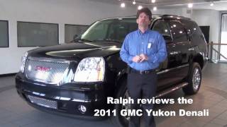 Ralph Reviews the 2011 GMC Yukon Denali [upl. by Aitak989]