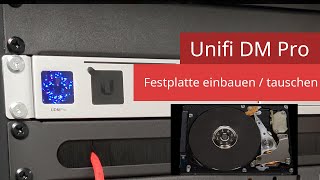 Unifi Dream Machine Pro  Festplatte HDDSSD einbauenwechseln [upl. by Glenna282]