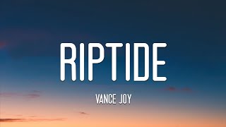 Vance Joy  Riptide Lyrics [upl. by Tik547]