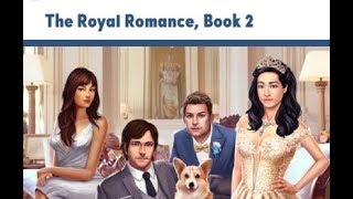 Choices Stories You Play  The Royal Romance Book 2 Chapter 1 [upl. by Atwood]