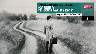 Kariera Nikodema Dyzmy 07  Tadeusz DołęgaMostowicz  Audiobook po polsku [upl. by Albric944]