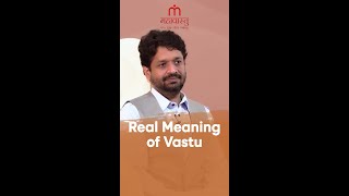 Real Meaning of Vastu [upl. by Shwalb]