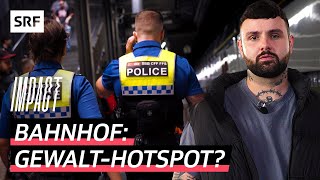 Gewalt am Bahnhof – Unterwegs mit der SBBTransportpolizei  Impact  SRF [upl. by Adnolor17]