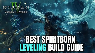 Best Spiritborn Leveling Build Guide  Dominate all the way to Endgame Vessel of Hatred Diablo 4 [upl. by Lian652]