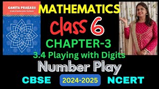 Class6 Maths Chapter3 Number Play  Part 34 हिन्दी Explanation  Ganita Prakash  New NCERT [upl. by Eelta]