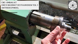 Drehmaschine restaurieren Teil 1  Emco Antriebsspindel [upl. by Akilam107]