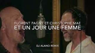 Florent Pagny amp Christophe Maé  Et un jour une femme [upl. by Lewendal]