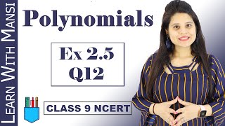 Class 9 Maths  Chapter 2  Exercise 25 Q12  Polynomials  NCERT [upl. by Piks]