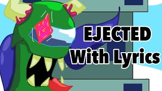 Ejected with Lyrics  Friday Night Funkin’ Vs Impostor V4 [upl. by Brunn603]