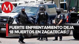 Enfrentamiento entre grupos criminales deja al menos 18 muertos en Zacatecas [upl. by Novehs]