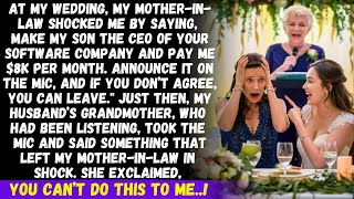 At my wedding my motherinlaw demanded that I make her son the CEO or leave Then my husbands [upl. by Dibru54]