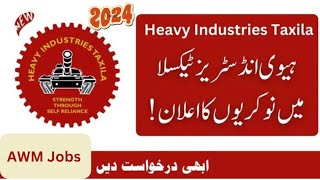 HIT Taxila Jobs 2024  Heavy industries Taxila Jobs 2024  Apply Online [upl. by Jacobine726]