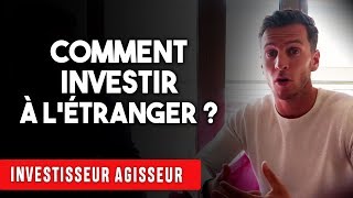 Comment investir à létranger IA43 [upl. by Johannessen]