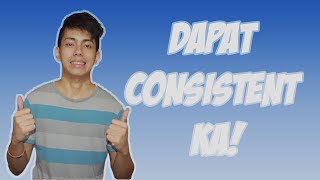 DAPAT CONSISTENT KA MOTIVATION TAGALOG CONSISTENCY BENEFITS [upl. by Bernette846]