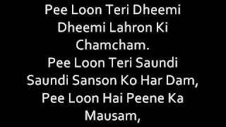 PEE LOONONCE UPON A TIME IN MUMBAISONG WITH LYRICSwmv [upl. by Nhguahs]