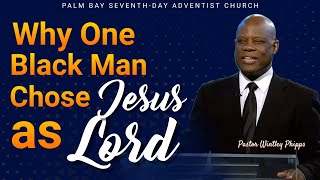 PASTOR WINTLEY PHIPPS quotWHY ONE BLACK MAN CHOSE JESUS AS LORDquot [upl. by Ayekal]