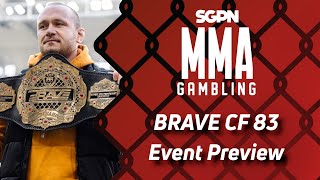 BRAVE CF 83 Preview Predictions and Picks Ep571 [upl. by Bahr]