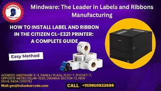 CITIZEN CL E321 PRINTER RIBBON AND LABEL LOADING BY MINDWARE [upl. by Yevreh]