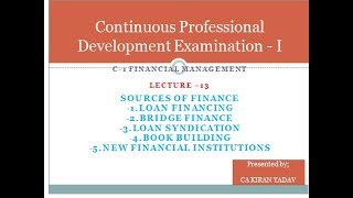 CAG CPD I Lecture 13 loan Financing Loan Syndication  Bridge Finance Book Building CAG [upl. by Hannus]