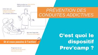 Prévention des conduites addictives en milieu professionnel  Cest quoi le dispositif Prevcamp [upl. by Dietsche]